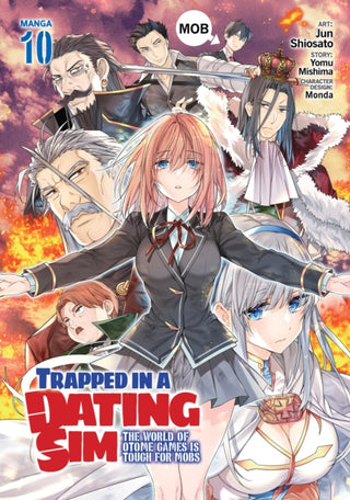Cover image for 9798888436530 - Trapped in a Dating Sim: The World of Otome Games is Tough for Mobs (Manga) Vol. 10