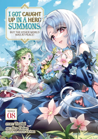 Cover image for 9798888437919 - I Got Caught Up In a Hero Summons, but the Other World was at Peace! (Manga) Vol. 8