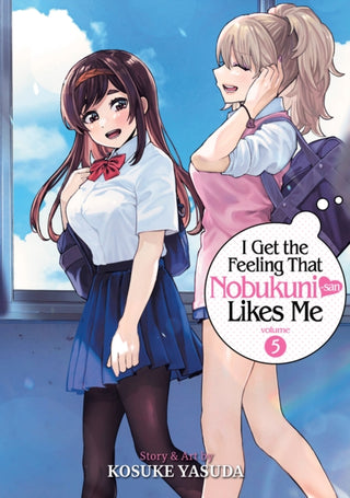 Cover image for 9798888438091 - I Get the Feeling That Nobukuni-san Likes Me Vol. 5