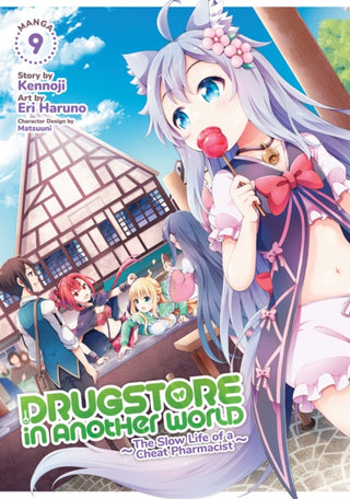 Cover image for 9798888438121 - Drugstore in Another World: The Slow Life of a Cheat Pharmacist (Manga) Vol. 9