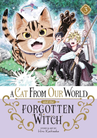 Cover image for 9798888439494 - A Cat from Our World and the Forgotten Witch Vol. 3