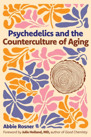 Cover image for 9798888503560 - Psychedelics and the Counterculture of Aging