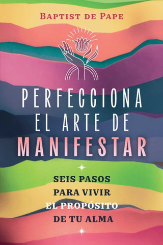 Cover image for 9798888504178 - Perfecciona el arte de manifestar