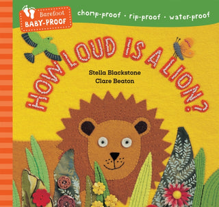Cover image for 9798888593165 - Barefoot Baby-Proof: How Loud is a Lion?