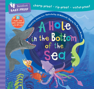 Cover image for 9798888596807 - Barefoot Baby-Proof: A Hole in the Bottom of the Sea