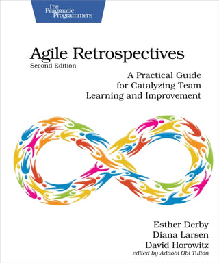 Cover image for 9798888650370 - Agile Retrospectives, Second Edition
