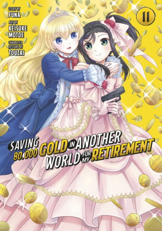 Cover image for 9798888770023 - Saving 80,000 Gold in Another World for My Retirement 11 (Manga)
