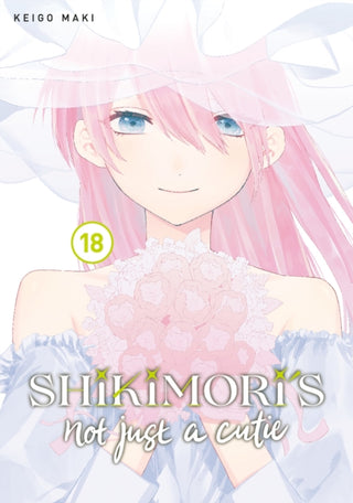 Cover image for 9798888770047 - Shikimori's Not Just a Cutie 18