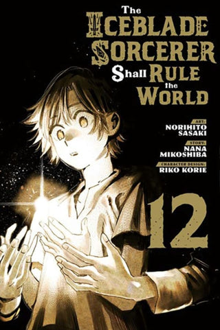 Cover image for 9798888770702 - The Iceblade Sorcerer Shall Rule the World 12