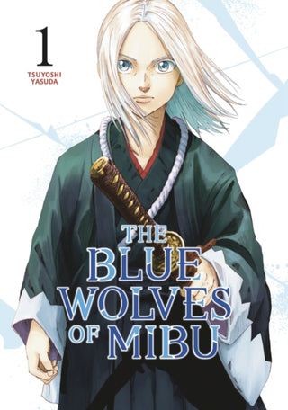 Cover image for 9798888770832 - The Blue Wolves of Mibu 1 (Blue Miburo)