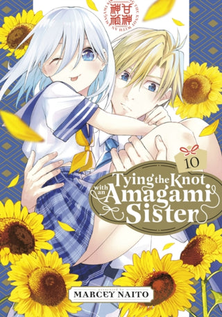 Cover image for 9798888771501 - Tying the Knot With an Amagami Sister 10