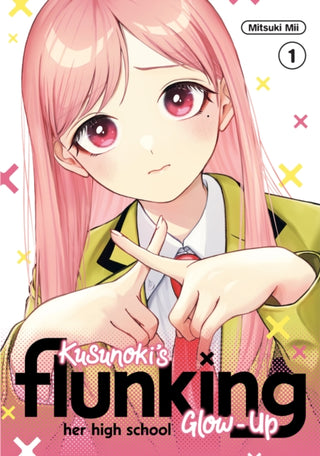 Cover image for 9798888772713 - Kusunoki's Flunking Her High School Glow-Up 1