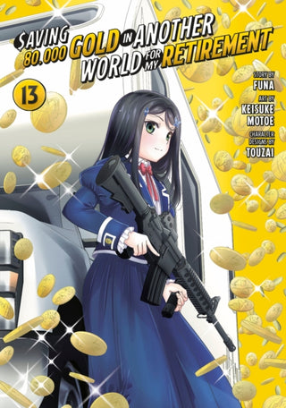 Cover image for 9798888775462 - Saving 80,000 Gold in Another World for My Retirement 13 (Manga)