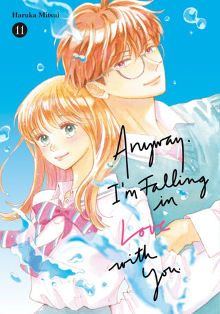 Cover image for 9798888776520 - Anyway, I'm Falling in Love With You. 11