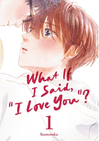 Cover image for 9798888778203 - What If I Said, "I Love You"? 1