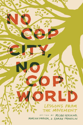 Cover image for 9798888903742 - No Cop City, No Cop World