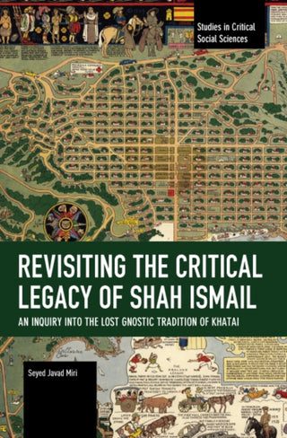 Cover image for 9798888907962 - Revisiting the Critical Legacy of Shah Ismail