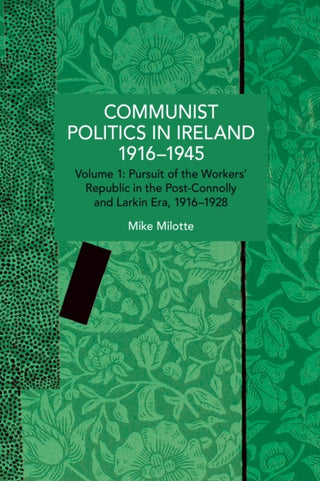 Cover image for 9798888908891 - Communist Politics in Ireland 1916–1945