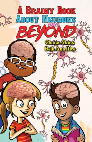 Cover image for 9798889100256 - A Brainy Book about Neurons and Beyond