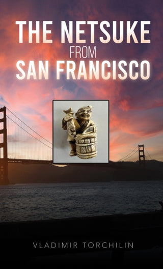 Supplemental image for 9798889103561 - The Netsuke from San Francisco