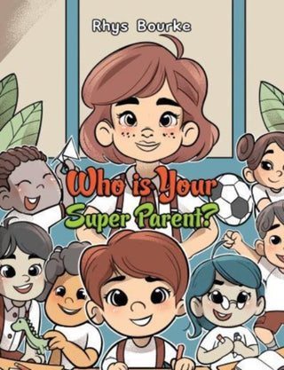 Cover image for 9798889106647 - Who is Your Super Parent?