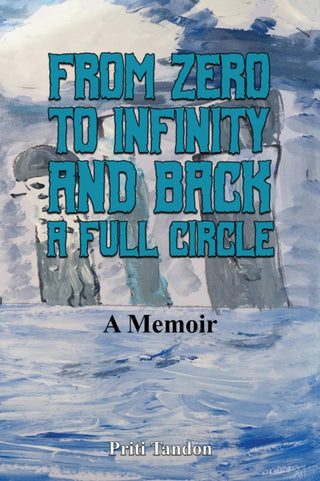 Cover image for 9798889106982 - From Zero to Infinity and Back- A full Circle