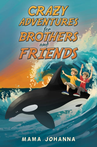 Supplemental image for 9798889107842 - Crazy Adventures for Brothers and Friends