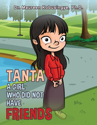 Cover image for 9798889108566 - Tanta: A Girl Who Did Not Have Friends