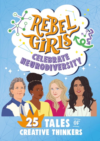 Cover image for 9798889641094 - Rebel Girls Celebrate Neurodiversity