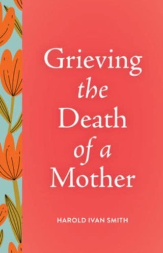 Supplemental image for 9798889831921 - Grieving the Death of a Mother