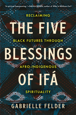 Cover image for 9798889841043 - The Five Blessings of Ifa