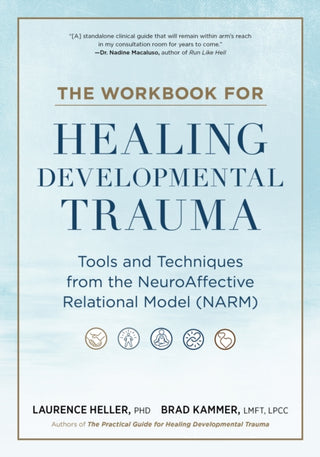 Cover image for 9798889842873 - The Workbook for Healing Developmental Trauma