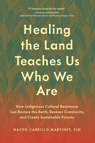 Cover image for 9798889843559 - Healing the Land Teaches Us Who We Are