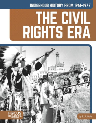 Cover image for 9798889984436 - Indigenous History from 1961–1977: The Civil Rights Era