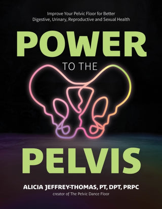 Cover image for 9798890031884 - Power to the Pelvis