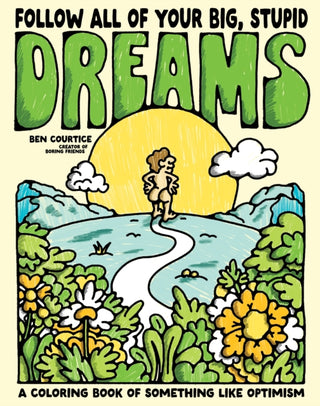 Cover image for 9798890033284 - Follow All of Your Big, Stupid Dreams