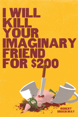 Cover image for 9798890033659 - I Will Kill Your Imaginary Friend for $200