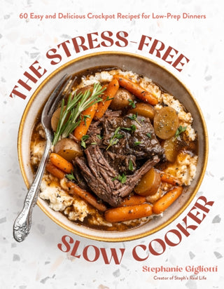 Cover image for 9798890034311 - The Stress-Free Slow Cooker