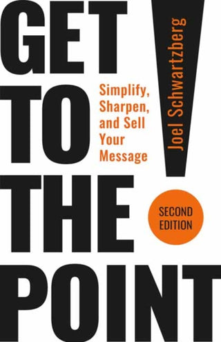 Cover image for 9798890571052 - Get to the Point! Second Edition