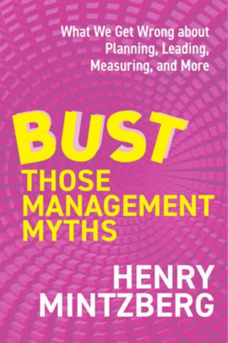 Cover image for 9798890571724 - Bust Those Management Myths