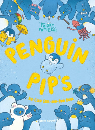 Cover image for 9798890630889 - Penguin Pip's Ice-Cold Seek-And-Find Book