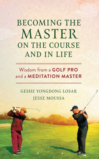 Cover image for 9798890700308 - Becoming the Master on the Course and in Life