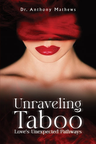Cover image for 9798891555211 - Unraveling Taboo: Love's Unexpected Pathways