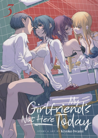 Cover image for 9798891602588 - My Girlfriend's Not Here Today Vol. 3