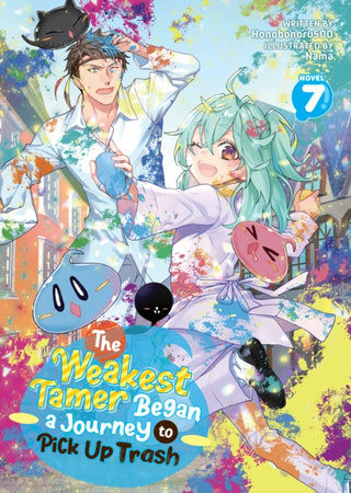 Cover image for 9798891602991 - The Weakest Tamer Began a Journey to Pick Up Trash (Light Novel) Vol. 7
