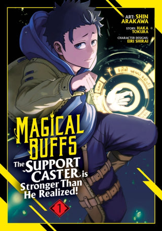 Cover image for 9798891604995 - Magical Buffs: The Support Caster is Stronger Than He Realized! (Manga) Vol. 1
