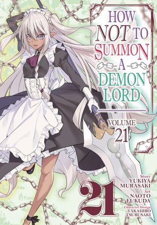 Cover image for 9798891605282 - How NOT to Summon a Demon Lord (Manga) Vol. 21
