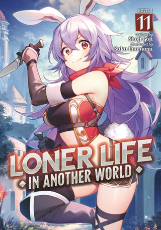 Cover image for 9798891605787 - Loner Life in Another World (Light Novel) Vol. 11