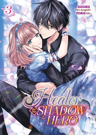 Cover image for 9798891606340 - Healer for the Shadow Hero (Manga) Vol. 3