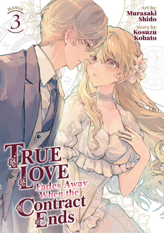 Cover image for 9798891606746 - True Love Fades Away When the Contract Ends (Manga) Vol. 3